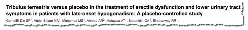 Tribulus terrestris versus placebo in the treatment of erectile dysfunction and lower urinary tract symptoms in patients with late-onset hypogonadism: A placebo-controlled study.