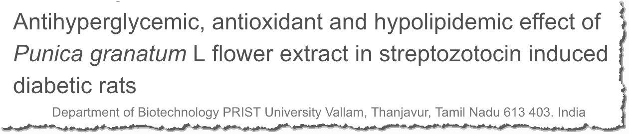 Antihyperglycemic, antioxidant and hypolipidemic effect of Punica grnatum L flower extract in streptozotocin induced diabetic rats