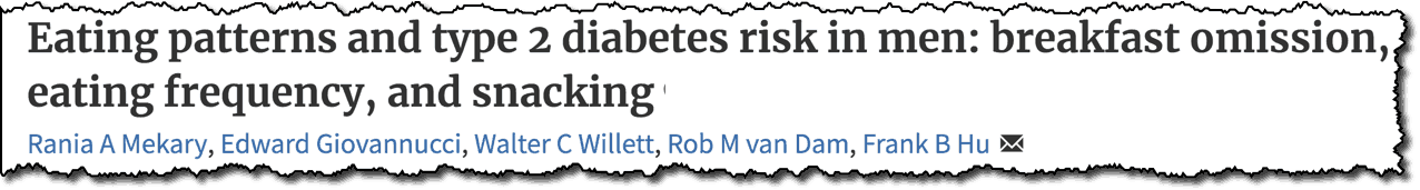 Eating patterns and type 2 diabetes risk in men: breakfast ommission, eating frequency, and snacking