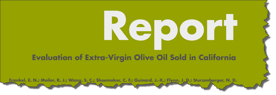 Report: Evaluation of Extra-Virgin Olive Oil Sold in California 