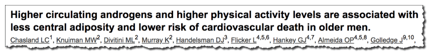 Higher circulating androgens and higher physical activity levels are associated with less central adiposity and lower risk of cardiovascular death in older men