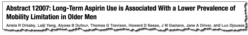 Abstract 12007: Long-Term Aspirin Use is Associated With a Lower Prevalence of Mobility Limitation in Older Men